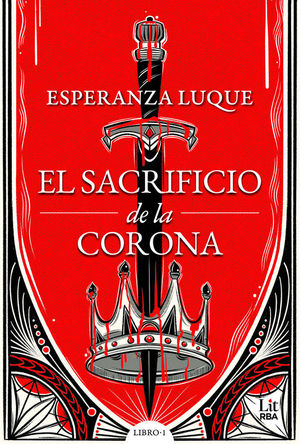 EL SACRIFICIO DE LA CORONA