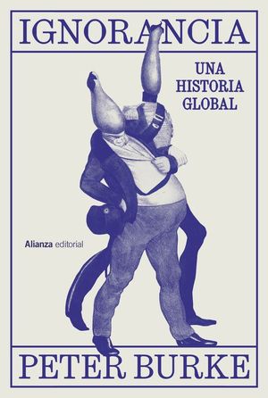 IGNORANCIA. UNA HISTORIA GLOBAL