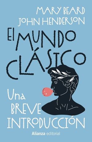 EL MUNDO CLASICO: UNA BREVE INTRODUCCION