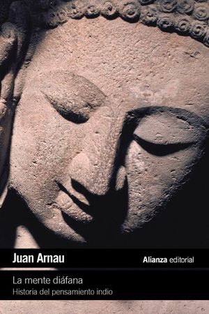 LA MENTE DI�FANA: HISTORIA DEL PENSAMIENTO INDIO