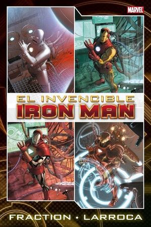 EL INVENCIBLE IRON MAN DE FRACTION Y LARROCA 01