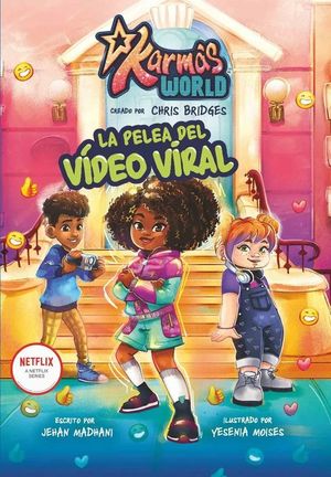 KARMA'S WORLD - LA PELEA DEL VDEO VIRAL