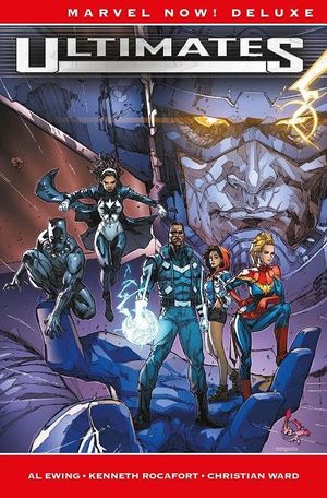 MARVEL NOW! DELUXE ULTIMATES DE AL EWING 1. EMPIEZA POR LO IMPOSIBLE