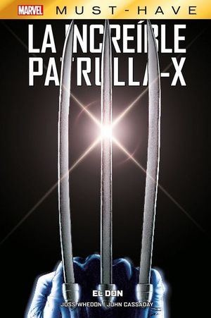 LA INCREIBLE PATRULLA-X 1: EL DON