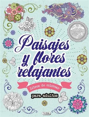PAISAJES Y FLORES RELAJANTES