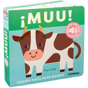 MUU! QUIEN HACE ESTE RUIDO?