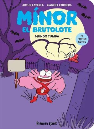 MNOR EL BRUTOLOTE N 03. MUNDO TUMBA