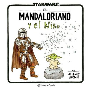 STAR WARS. EL MANDALORIANO Y EL NI�O