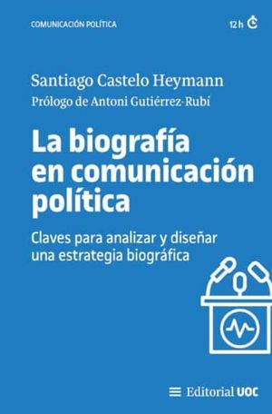 LA BIOGRAFA EN COMUNICACIN POLTICA