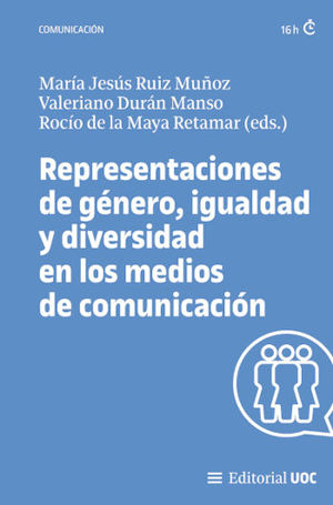REPRESENTACIONES DE GNERO, IGUALDAD Y DIVERSIDAD EN LOS MEDIOS DE COMUNICACIN