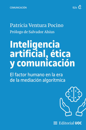 INTELINGENCIA ARTIFICIAL, ETICA Y COMUNICACION