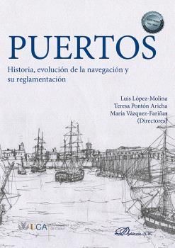 PUERTOS. HISTORIA, EVOLUCIN DE LA NAVEGACIN Y SU REGLAMENTACIN