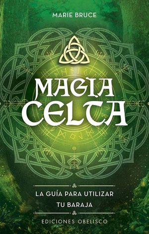 MAGIA CELTA (LIBRO Y BARAJA DE CARTAS)