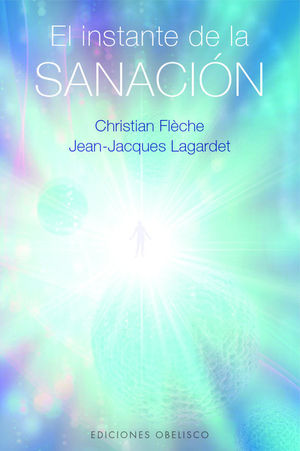 EL INSTANTE DE LA SANACION