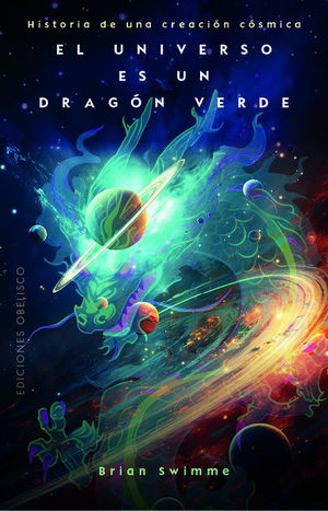 EL UNIVERSO ES UN DRAGON VERDE