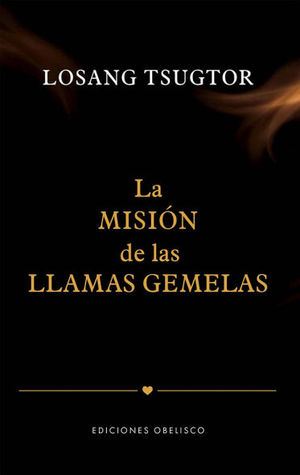 LA MISIN DE LAS LLAMAS GEMELAS