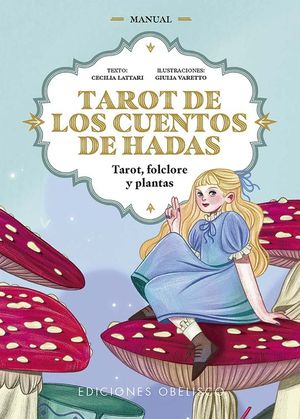 TAROT DE LOS CUENTOS DE HADAS (MANUAL Y BARAJA DE 78 CARTAS)