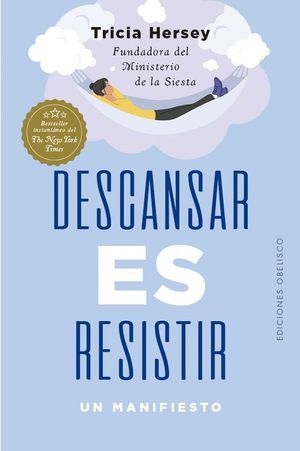 DESCANSAR ES RESISTIR. UN MANIFIESTO