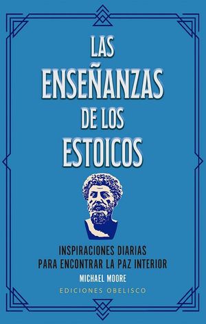 LAS ENSE�ANZAS DE LOS ESTOICOS (LIBRO + CARTAS)