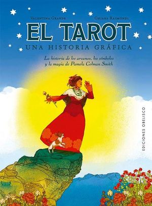 EL TAROT. UNA HISTORIA GR�FICA