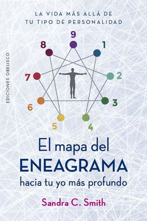 EL MAPA DEL ENEAGRAMA HACIA TU YO M�S PROFUNDO