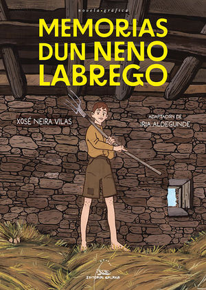MEMORIAS DUN NENO LABREGO (NOVELA GRAFICA)