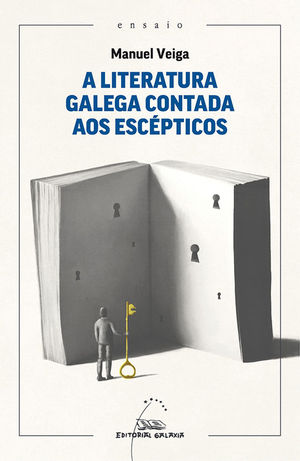 A LITERATURA GALEGA CONTADA AOS ESCPTICOS