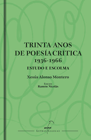 TRINTA ANOS DE POES�A CR�TICA (1936-1966). ESTUDO E ESCOLMA
