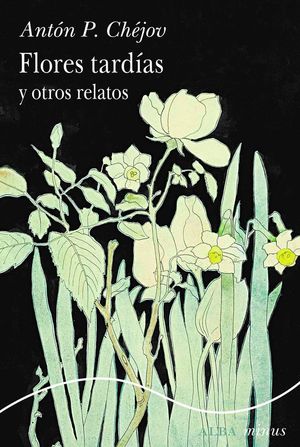 FLORES TARD�AS Y OTROS RELATOS