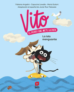 VITO EL PERRO QUE METE LA PATA 4. LA ISLA MENGUANTE