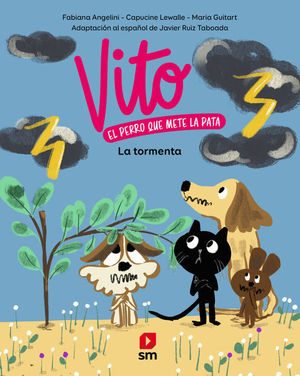 VITO EL PERRO QUE METE LA PATA 5. LA GRAN TORMENTA