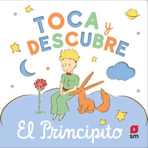 TOCA Y DESCUBRE. EL PRINCIPITO