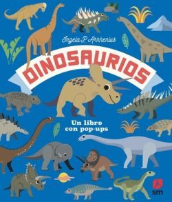 DINOSAURIOS. UN LIBRO CON POP-UPS