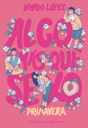 ALGO MAS QUE SEXO 3: PRIMAVERA