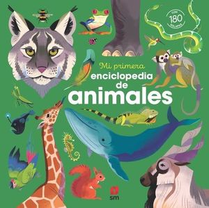 MI PRIMERA ENCICLOPEDIA DE ANIMALES