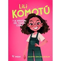 LILI KOMOT�. LA AVENTURA DEL TULIP�N CEBRA