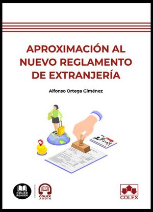 APROXIMACI�N AL NUEVO REGLAMENTO DE EXTRANJER�A