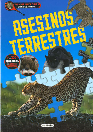 ASESINOS TERRESTRES. ANIMALES INCREIBLES CON PEGATINAS