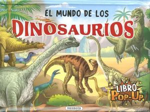 EL MUNDO DE LOS DINOSAURIOS. LIBRO POP-UP