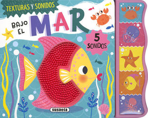 BAJO EL MAR (TECTURAS Y SONIDOS)