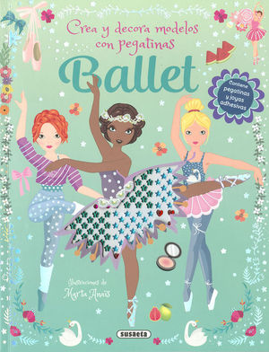 BALLET. CREA Y DECORA MODELOS CON PEGATINAS
