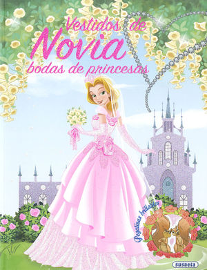 VESTIDOS DE NOVIA. BODAS DE PRINCESAS (PEGATINAS BRILLANTES)