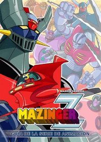 MAZINGER Z GUIA SERIE DE ANIMACION