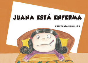 JUANA EST ENFERMA