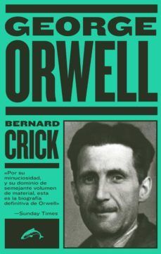 GEORGE ORWELL. LA BIOGRAFIA