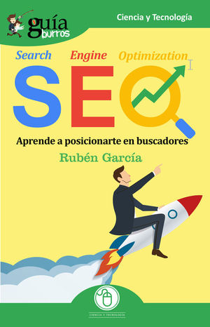 SEO. APRENDE A POSICIONARTE EN BUSCADORES