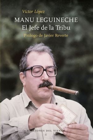 MANU LEGUINECHE. EL JEFE DE LA TRIBU