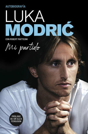 MI PARTIDO. LA AUTOBIOGRAFA DE LUKA MODRIC