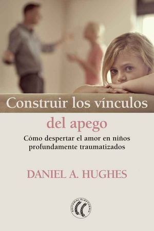 CONSTRUIR LOS VINCULOS DEL APEGO