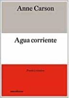 AGUA CORRIENTE. POESIA Y ENSAYOS